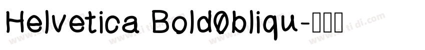 Helvetica Bold0bliqu字体转换
